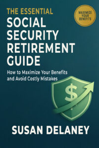 The Essential Social Security Retirement Guide
